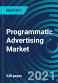 Programmatic Advertising Market, By Device (Desktop, Mobile) Ad Formats (Desktop Banners, Desktop Videos, Mobile Banners, Mobile Videos), End Users (Education, Travel, Finance, Retail, Media and Entertainment): Global Forecast to 2027- Product Image