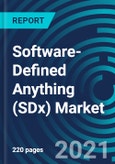 Software-Defined Anything (SDx) Market, By Type (SDN, SD-WAN, and SDDC), End User (Service Providers and Enterprises (BFSI, Retail, Healthcare, Education, Government, and Manufacturing)), and Region: Global Forecast to 2027- Product Image