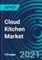 Cloud Kitchen Market, By Type (Independent Cloud Kitchen, Shared kitchen, KitchenPods), Product Type (Burger/Sandwich, Pizza/Pasta, Chicken and Seafood), Nature (Franchised and Standalone) and Region: Global Forecast to 2027 - Product Thumbnail Image