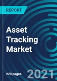 Asset Tracking Market, By Component (Hardware, Software, and Service), Deployment (Cloud, On-premise), End-user Applications (Transportation & Logistics, Aviation, Healthcare, Manufacturing, Food & Beverage), and Geography: Global Forecast to 2027- Product Image
