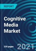 Cognitive Media Market, By Component (Solutions, Services), Technology (Deep Learning & Machine Learning, NLP), Application (Content Management, Network Optimization, Predictive Analysis), Deployment and Region: Global Forecast to 2027- Product Image