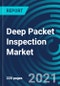 Deep Packet Inspection Market, By Application (Intrusion Detection System, Intrusion Prevention System), Service (Training, Consulting), Organization Size (Large Organization), Installation Type (Integrated, Standalone): Global Forecast to 2027 - Product Thumbnail Image