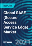 Global SASE (Secure Access Service Edge) Market, By Type (SASE Software, SASE Platforms), Application (IT, BFSI, Manufacturing, Transportation, Entertainment, Others), Region (North America, Europe, Asia-Pacific, ROW): Global Forecast to 2027- Product Image