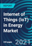 Internet of Things (IoT) in Energy Market, By Service (Consulting, Integration and Deployment), Solution (Asset Management, Data Management and Analytics, SCADA), and Application (Oil and Gas, Smart Grid, Coal Mining): Global Forecast to 2027- Product Image