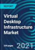 Virtual Desktop Infrastructure Market, By Type (Non-persistent VDI, Persistent VDI), Component (Platform, Service, Hardware), Deployment Model (On-premise, Cloud), Application (IT & Telecom, BFSI, Government, Aerospace): Global Forecast to 2027- Product Image