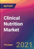 Clinical Nutrition Market Size, Market Share, Application Analysis, Regional Outlook, Growth Trends, Key Players, Competitive Strategies and Forecasts, 2021 To 2029- Product Image