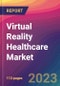 Virtual Reality Healthcare Market Size, Market Share, Application Analysis, Regional Outlook, Growth Trends, Key Players, Competitive Strategies and Forecasts, 2021 To 2029 - Product Image