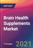 Brain Health Supplements Market Size, Market Share, Application Analysis, Regional Outlook, Growth Trends, Key Players, Competitive Strategies and Forecasts, 2021 To 2029- Product Image