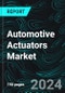 Automotive Actuators Market, Global Forecast, Impact of COVID-19, Industry Trends, by Application, Growth, Opportunity Company Analysis - Product Image