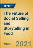 The Future of Social Selling and Storytelling in Food- Product Image