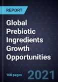 Global Prebiotic Ingredients Growth Opportunities- Product Image