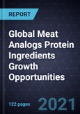 Global Meat Analogs Protein Ingredients Growth Opportunities- Product Image