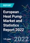 European Heat Pump Market and Statistics Report 2022 - Product Image