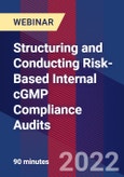 Structuring and Conducting Risk-Based Internal cGMP Compliance Audits - Webinar (Recorded)- Product Image