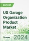 US Garage Organization Product Market 2024-2028 - Product Thumbnail Image
