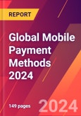 Global Mobile Payment Methods 2024- Product Image