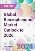 Global Benzophenone Market Outlook to 2026- Product Image