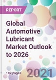 Global Automotive Lubricant Market Outlook to 2026- Product Image