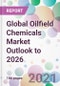 Global Oilfield Chemicals Market Outlook to 2026 - Product Thumbnail Image