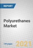 Polyurethanes: New Technologies and Applications Drive Global Market Growth 2021-2026- Product Image