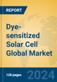 Dye-sensitized Solar Cell Global Market Insights 2024, Analysis and Forecast to 2029, by Manufacturers, Regions, Technology, Application, Product Type- Product Image
