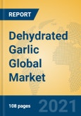 Dehydrated Garlic Global Market Insights 2021, Analysis and Forecast to 2026, by Manufacturers, Regions, Technology, Application, Product Type- Product Image
