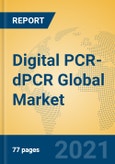 Digital PCR-dPCR Global Market Insights 2021, Analysis and Forecast to 2026, by Manufacturers, Regions, Technology, Application, Product Type- Product Image