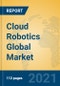 Cloud Robotics Global Market Insights 2021, Analysis and Forecast to 2026, by Manufacturers, Regions, Technology, Application, Product Type - Product Thumbnail Image