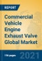 Commercial Vehicle Engine Exhaust Valve Global Market Insights 2021, Analysis and Forecast to 2026, by Manufacturers, Regions, Technology, Application, Product Type - Product Thumbnail Image