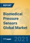 Biomedical Pressure Sensors Global Market Insights 2021, Analysis and Forecast to 2026, by Manufacturers, Regions, Technology, Application, Product Type - Product Image