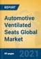 Automotive Ventilated Seats Global Market Insights 2021, Analysis and Forecast to 2026, by Manufacturers, Regions, Technology, Application, Product Type - Product Thumbnail Image