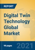 Digital Twin Technology Global Market Insights 2021, Analysis and Forecast to 2026, by Market Participants, Regions, Technology, Application- Product Image