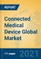 Connected Medical Device Global Market Insights 2021, Analysis and Forecast to 2026, by Manufacturers, Regions, Technology, Application, Product Type - Product Image