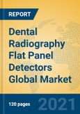 Dental Radiography Flat Panel Detectors Global Market Insights 2021, Analysis and Forecast to 2026, by Manufacturers, Regions, Technology, Application, Product Type- Product Image