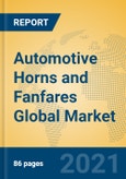 Automotive Horns and Fanfares Global Market Insights 2021, Analysis and Forecast to 2026, by Manufacturers, Regions, Technology, Application, Product Type- Product Image