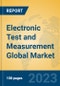 Electronic Test and Measurement Global Market Insights 2023, Analysis and Forecast to 2028, by Market Participants, Regions, Technology, Application, Product Type - Product Thumbnail Image