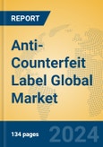 Anti-Counterfeit Label Global Market Insights 2024, Analysis and Forecast to 2029, by Manufacturers, Regions, Technology, Application- Product Image