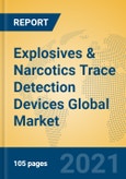 Explosives & Narcotics Trace Detection Devices Global Market Insights 2021, Analysis and Forecast to 2026, by Manufacturers, Regions, Technology, Application, Product Type- Product Image