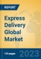 Express Delivery Global Market Insights 2023, Analysis and Forecast to 2028, by Market Participants, Regions, Technology, Application, Product Type - Product Image