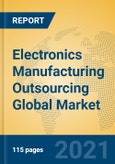 Electronics Manufacturing Outsourcing Global Market Insights 2021, Analysis and Forecast to 2026, by Market Participants, Regions, Technology, Application, Product Type- Product Image