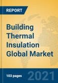 Building Thermal Insulation Global Market Insights 2021, Analysis and Forecast to 2026, by Manufacturers, Regions, Technology, Application, Product Type- Product Image