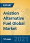 Aviation Alternative Fuel Global Market Insights 2021, Analysis and Forecast to 2026, by Manufacturers, Regions, Technology, Application, Product Type - Product Image