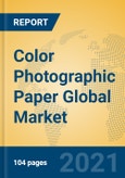 Color Photographic Paper Global Market Insights 2021, Analysis and Forecast to 2026, by Manufacturers, Regions, Technology, Application, Product Type- Product Image