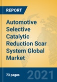 Automotive Selective Catalytic Reduction Scar System Global Market Insights 2021, Analysis and Forecast to 2026, by Manufacturers, Regions, Technology, Application, Product Type- Product Image