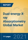Dual-energy X-ray Absorptiometry Global Market Insights 2021, Analysis and Forecast to 2026, by Manufacturers, Regions, Technology, Application, Product Type- Product Image