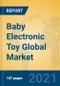 Baby Electronic Toy Global Market Insights 2021, Analysis and Forecast to 2026, by Manufacturers, Regions, Technology, Application, Product Type - Product Image