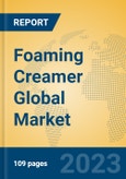 Foaming Creamer Global Market Insights 2023, Analysis and Forecast to 2028, by Manufacturers, Regions, Technology, Application, Product Type- Product Image