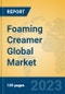 Foaming Creamer Global Market Insights 2023, Analysis and Forecast to 2028, by Manufacturers, Regions, Technology, Application, Product Type - Product Thumbnail Image