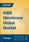 MBR Membrane Global Market Insights 2024, Analysis and Forecast to 2029, by Manufacturers, Regions, Technology, Application, Product Type - Product Thumbnail Image