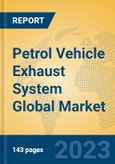 Petrol Vehicle Exhaust System Global Market Insights 2023, Analysis and Forecast to 2028, by Manufacturers, Regions, Technology, Application, Product Type- Product Image